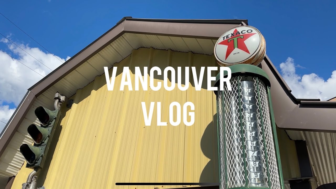 Vancouver Vlog, Sugared lime recipe, How to pet a cow, Abbotsford Day Trip.