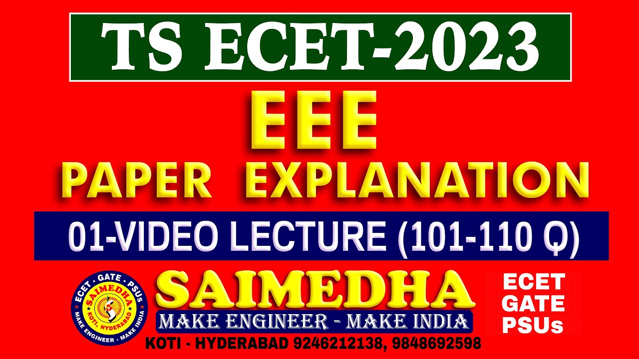 EEE PAPER EXPLANATION PART-01 (101-110) || TS ECET - 2023| SAIMEDHA KOTI - HYD || 9246212138