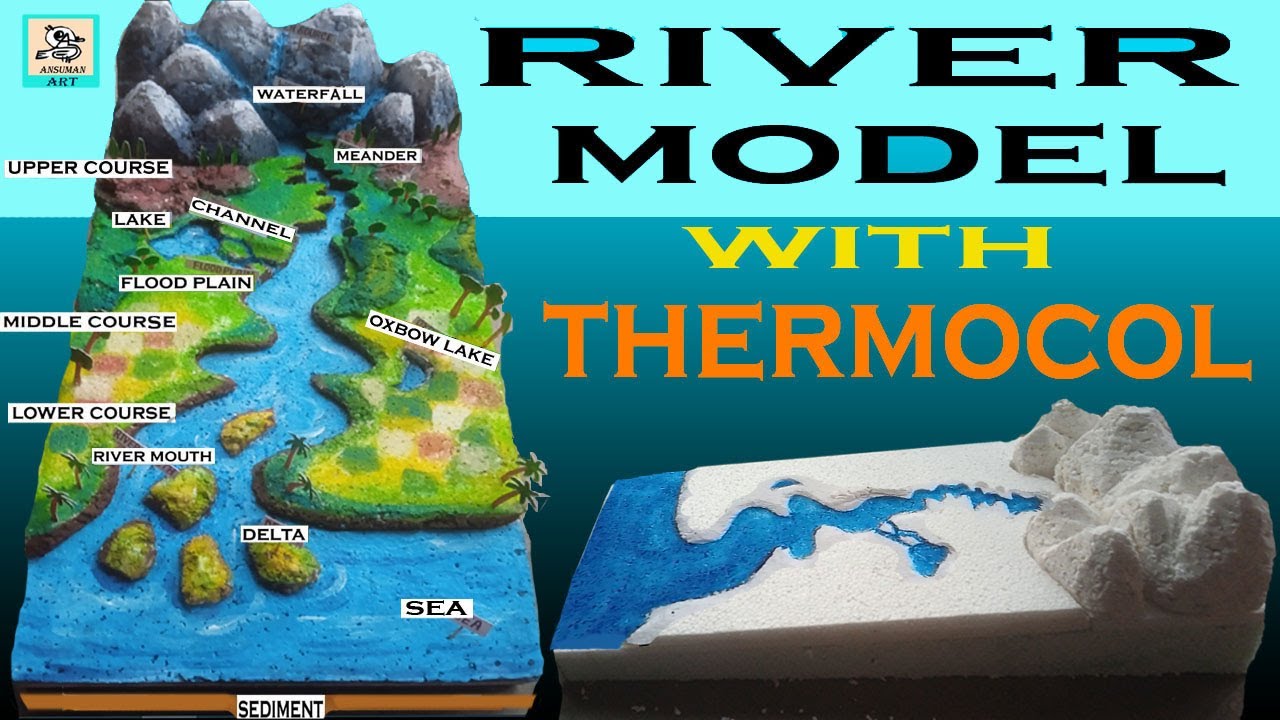 river model with thermocol