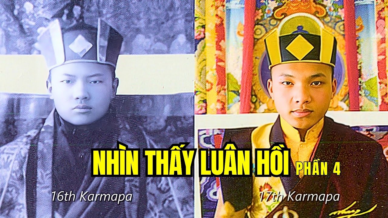 Nhìn thấy luân hồi | Tình thầy trò bất diệt giữa Đức Karmapa và Jamgon Rinpoche | Phần 4