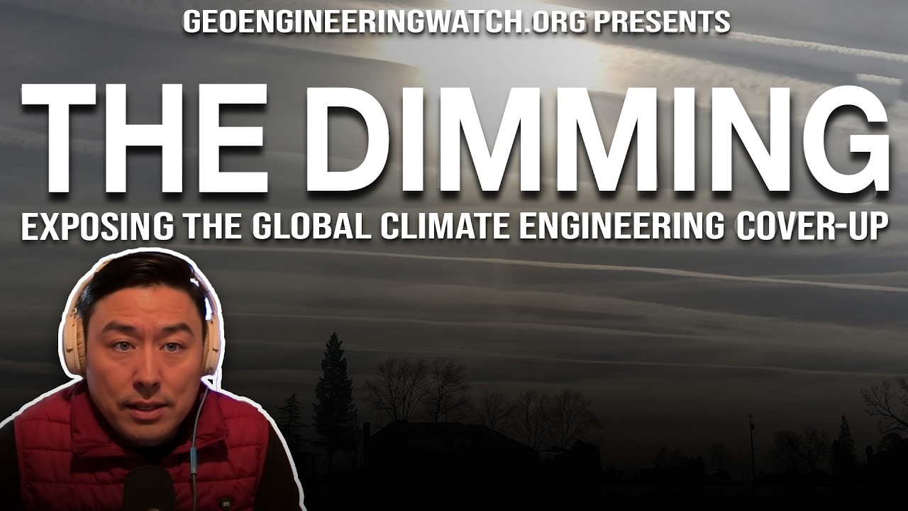 Film Club 28: The Dimming by Geoengineeringwatch.org