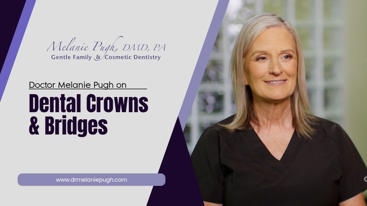 Doctor Melanie Pugh on Dental Crowns & Bridges