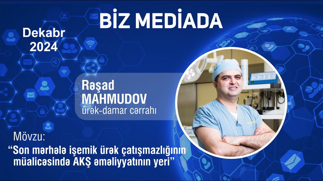 Son mərhələ işemik ürək çatışmazlığının müalicəsində AKŞ əməliyyatının yeri