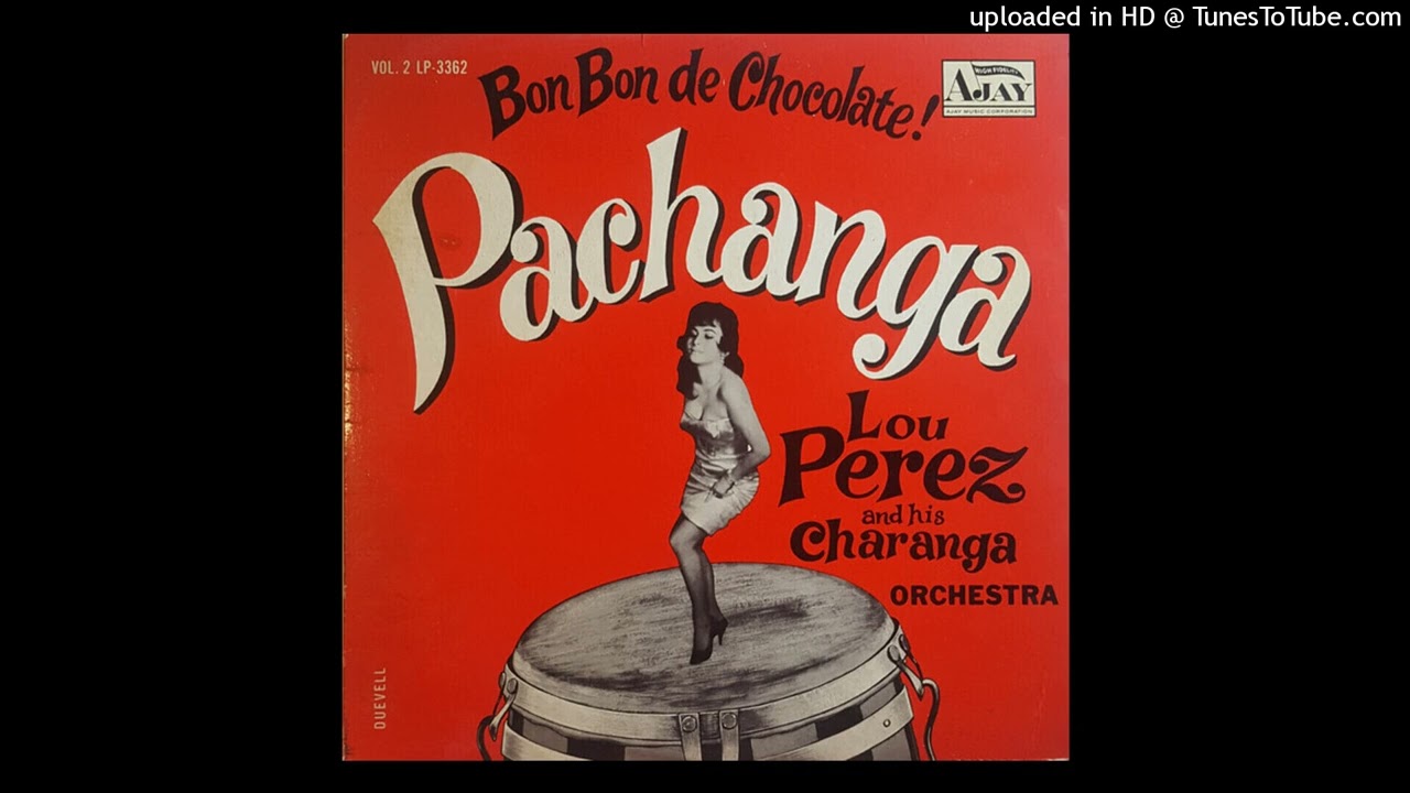 ASI SE BAILA MI SON - LOU PEREZ AN HIS CHARANGA - 1962 - ALBUM # 289 - TEMA : 6266