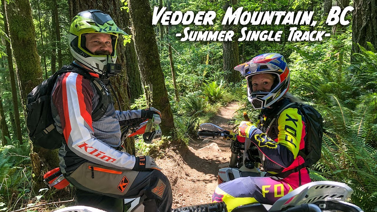 Vedder Mountain, BC - Summer Single Track 2021!