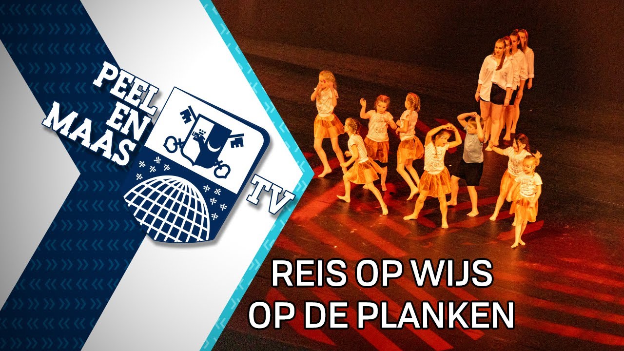 Reis op wijs op de planken - 4 april 2022 - Peel en Maas TV Venray