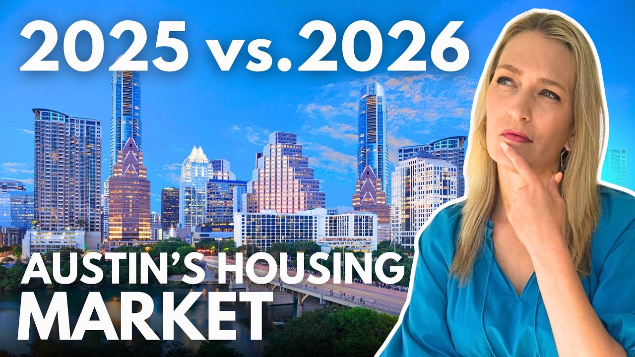 How will the 2026 Austin housing market compare to 2025?