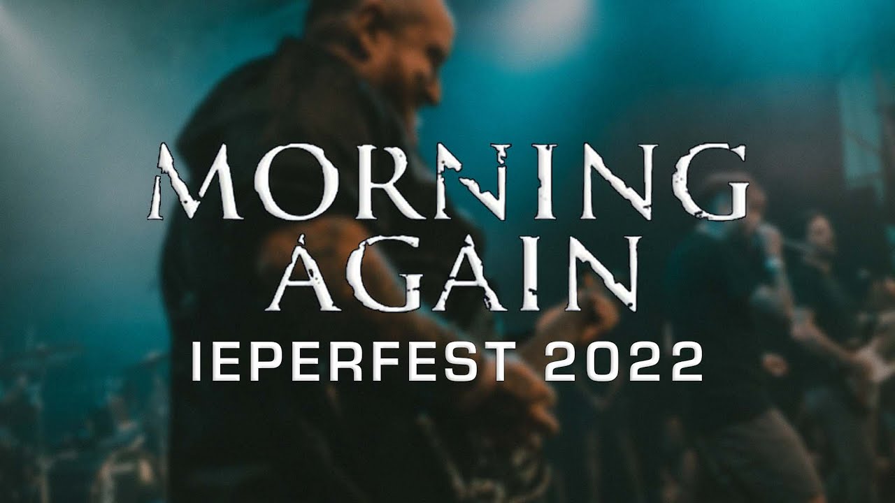 MORNING AGAIN @ IEPERFEST 2022 - MULTICAM - FULL SET