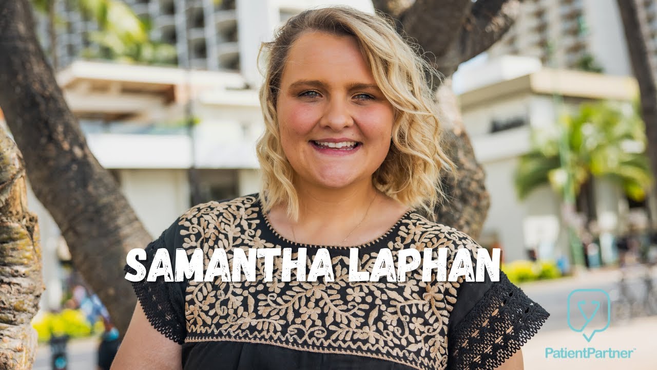 The PatientPartner Experience | Samantha’s Journey
