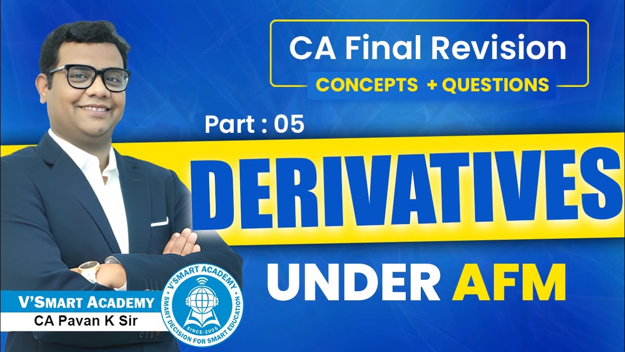 🔥 AFM Revision Lecture | Derivatives Part 05/06 | CA Pavan Karmele |AFM Concept & Questions