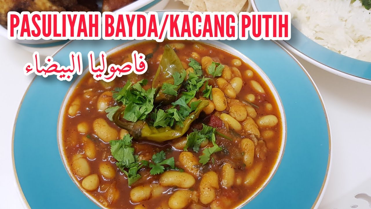 CARA MEMBUAT PASULIYAH BAYDA ATAU KACANG PUTIH||HOW TO MAKE WHITE BEANS