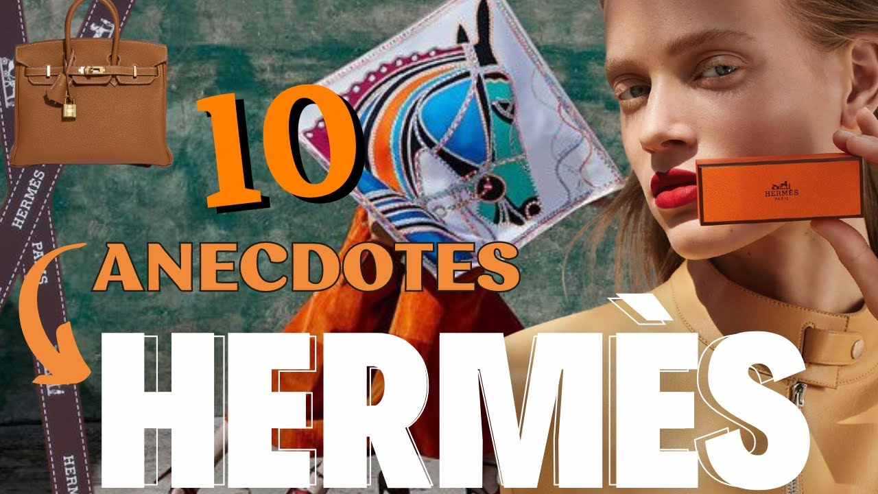 10 CHOSES QUE VOUS NE SAVIEZ PAS SUR HERMÈS (sac Birkin, Petit h @hermes, Savoir-Faire...)
