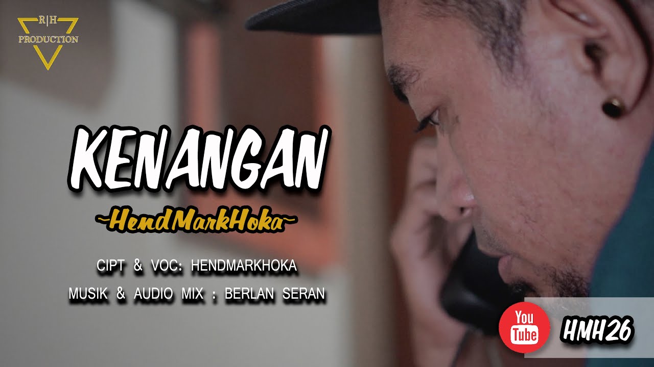 KENANGAN || HendMarkHoka [ OFFICIAL MUSIC VIDEO ]