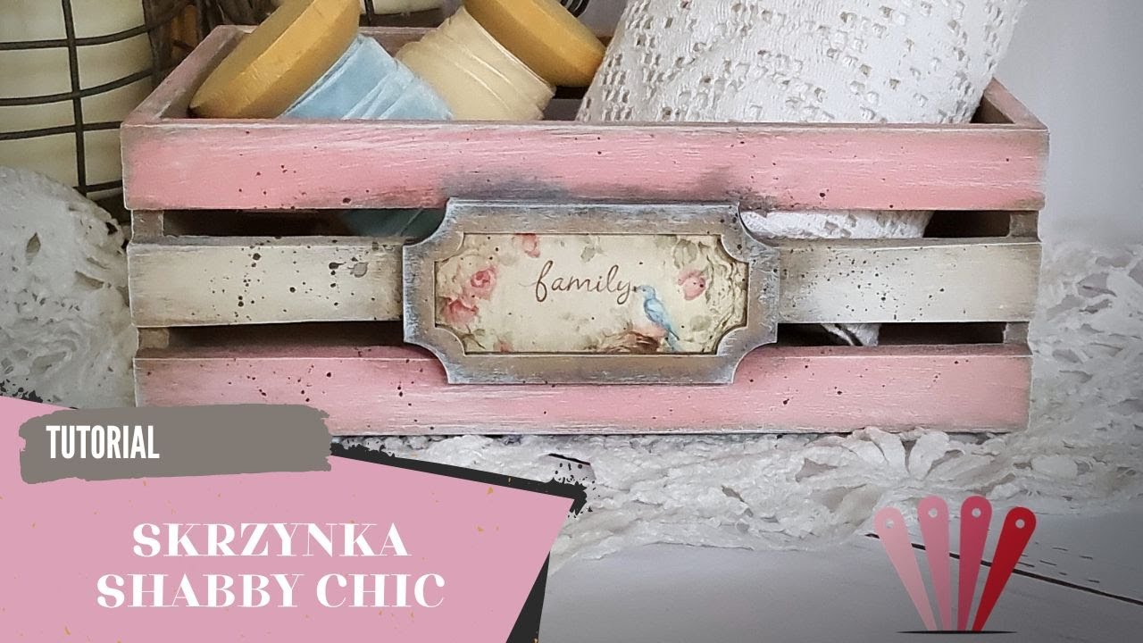 Skrzynka w stylu shabby chic. Shabby chic box. MIXED MEDIA TUTORIAL