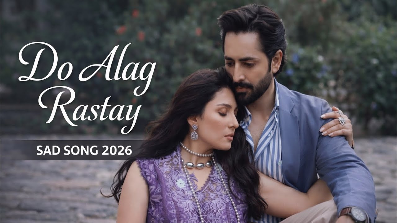 Do Alag Rastay New Song 2026 Editor by SharOon N 
