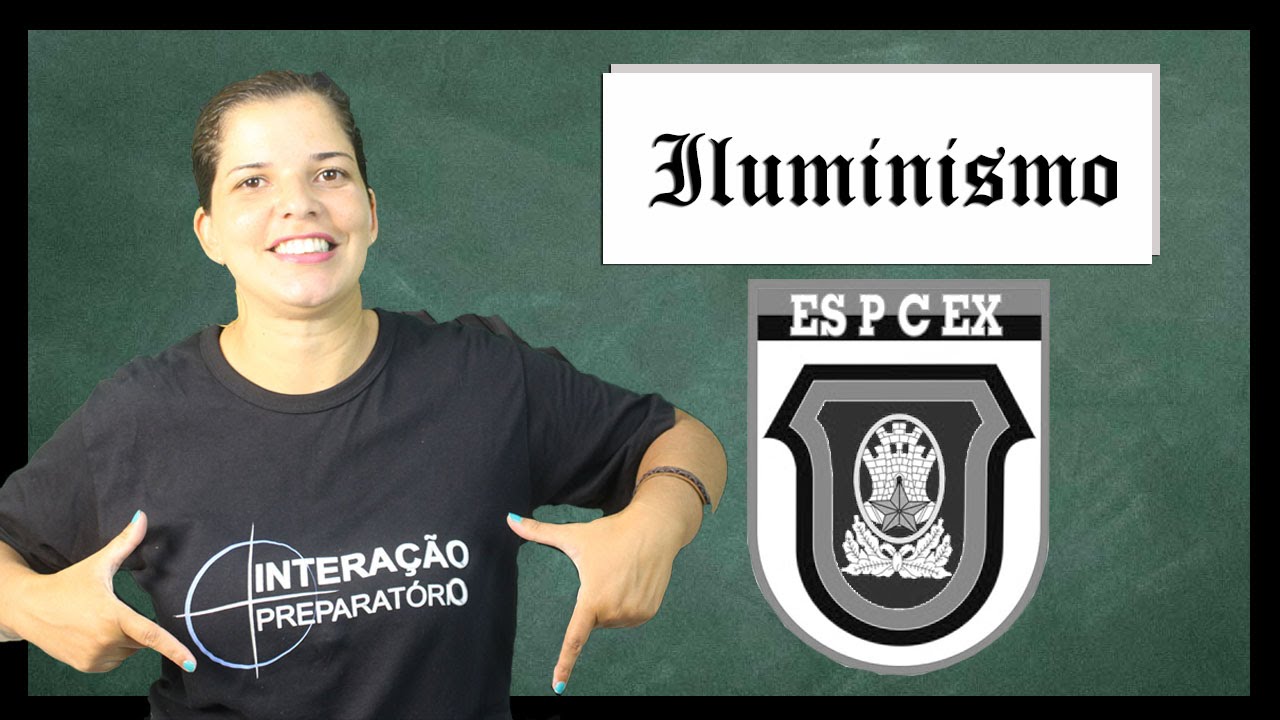 ILUMINISMO - EXERCÍCIOS (EsPCEx)  | INTERAÇÃO PREPARATÓRIO