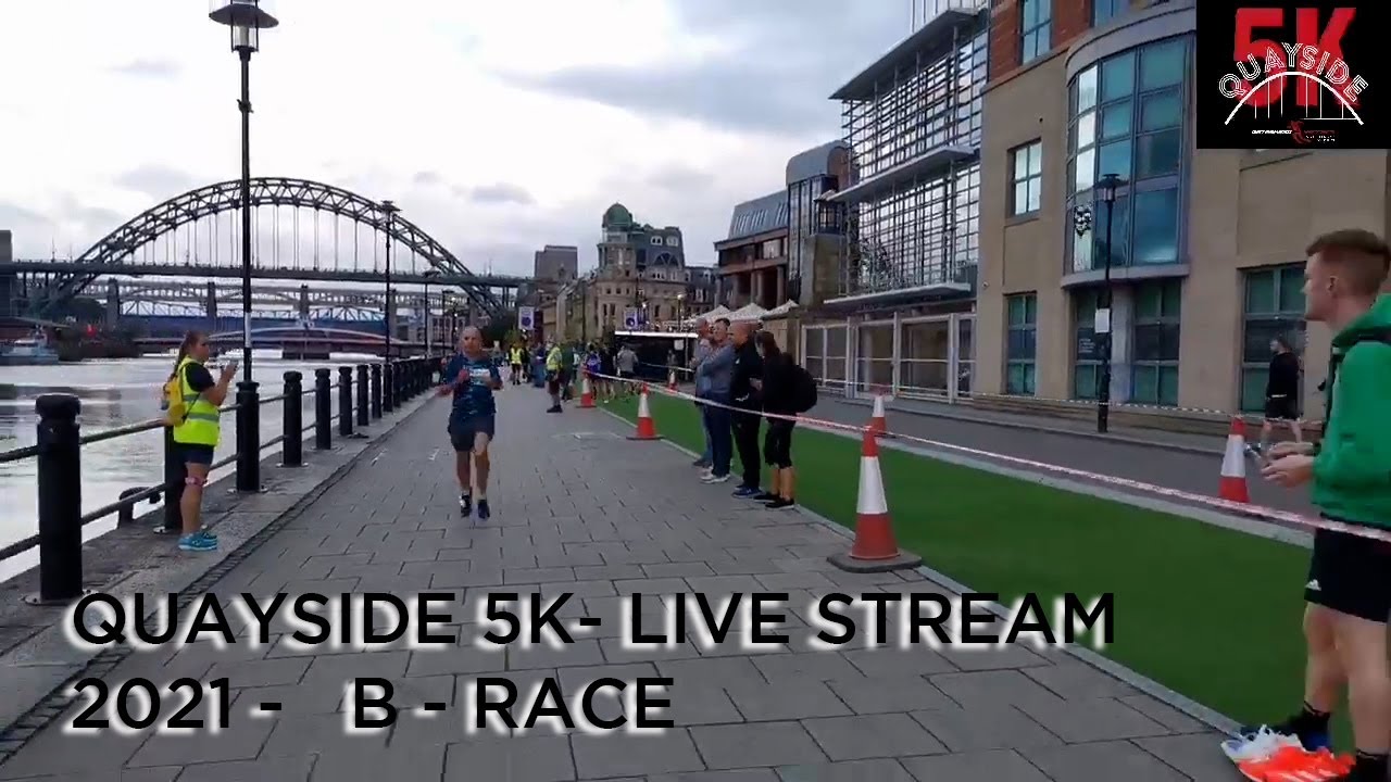 LIVE STREAM - Quayside 5k Hosted By Gateshead Harriers - B Race - 2021