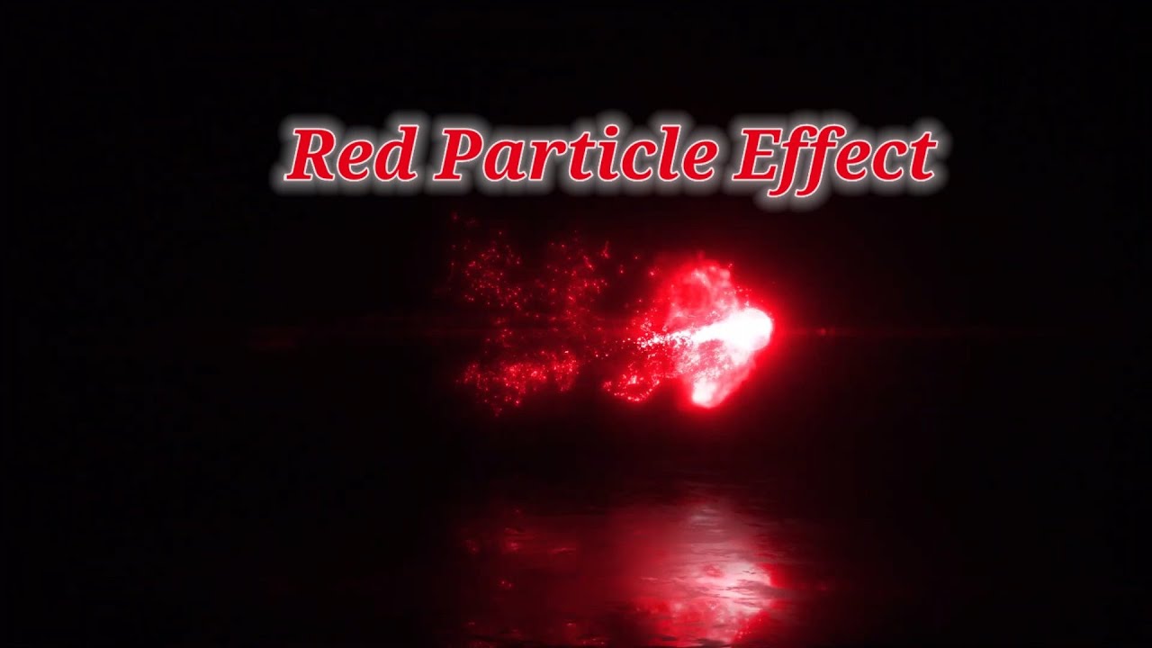 RED PARTICLE EFFECTS FOR INTRO / FREE EFFECTS