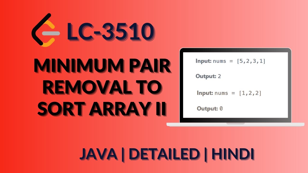 Minimum Pair Removal to Sort Array II Leetcode 3510  | Java-Hindi