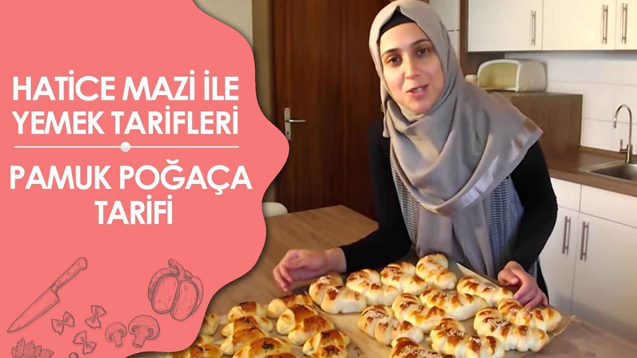 PAMUK POĞAÇA TARIFI-Hatice Mazi