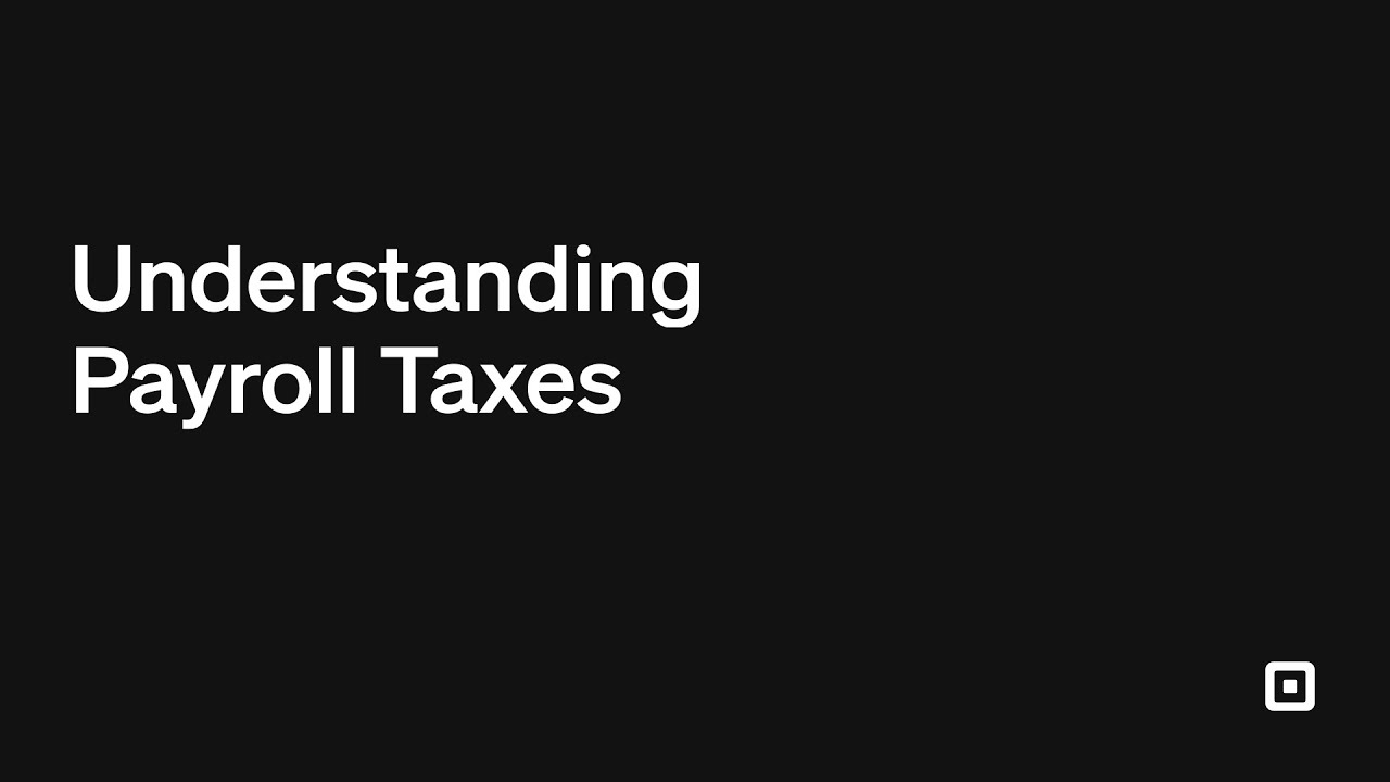 Understanding Payroll Taxes