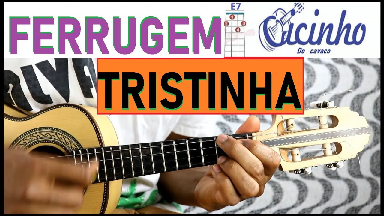 Cifras / Tristinha / Ferrugem  -