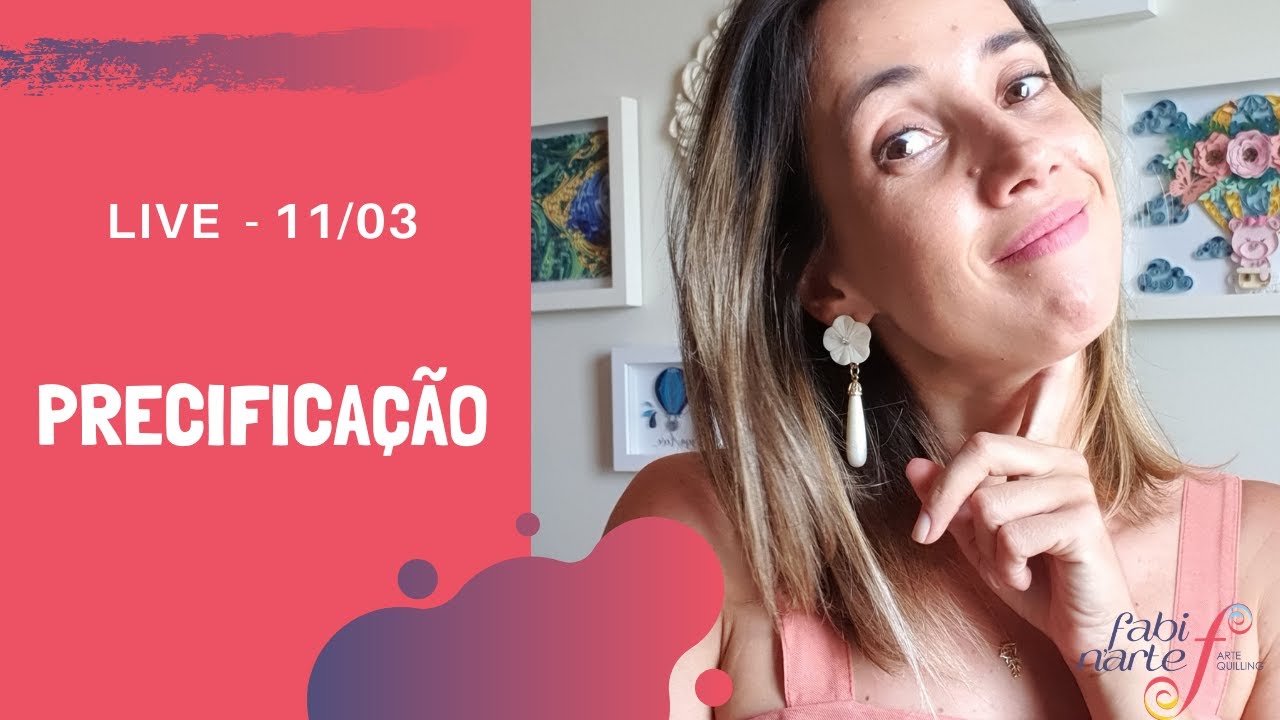 Live - Bate Papo sobre Precifica&ccedil;&atilde;o 11/03/2021 | por Fabinarte