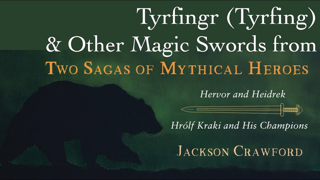 Tyrfing and Other Magic Swords