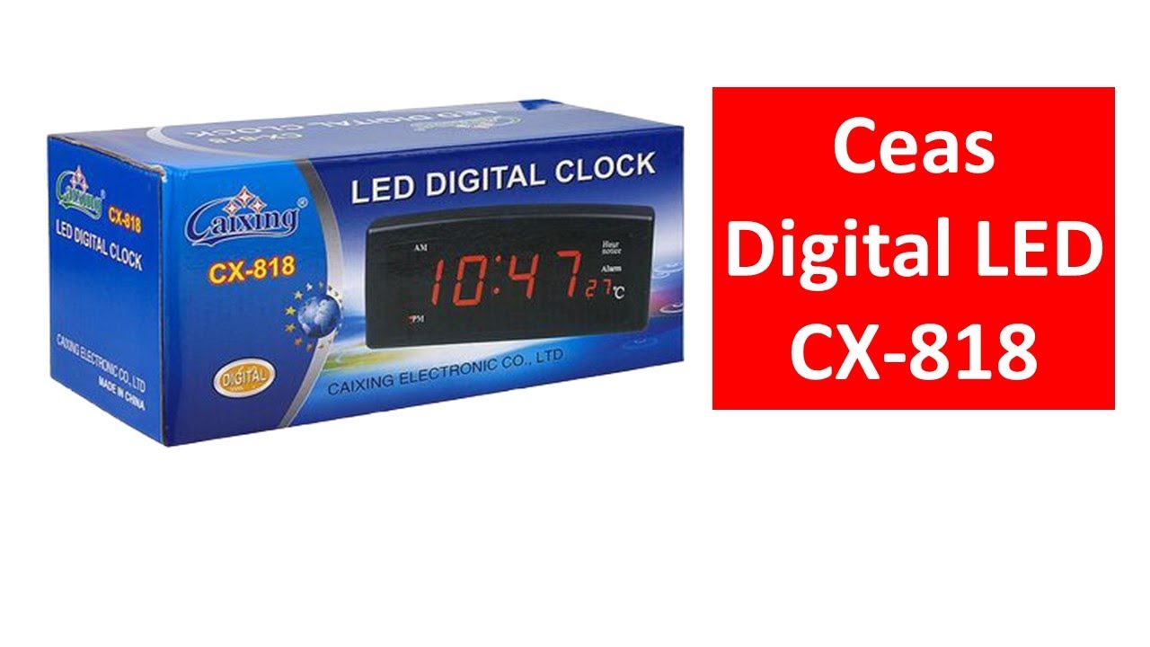 Ceas Digital LED CX-818 Unboxing