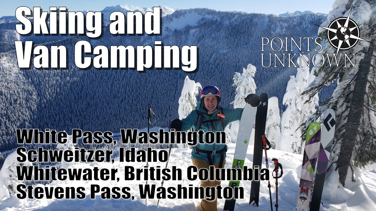 Skiing & Van Camping White Pass, Schweitzer, Whitewater, and Stevens Pass