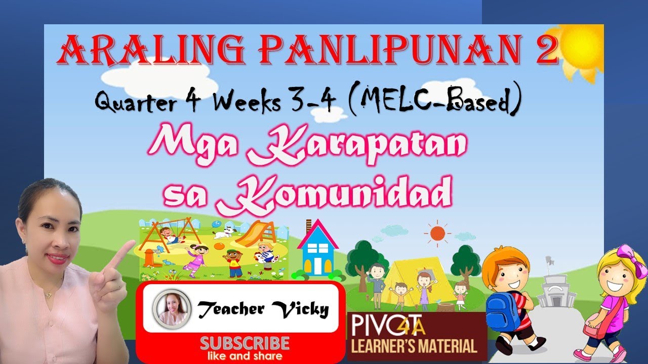 ARALING PANLIPUNAN 2 | QUARTER 4 | MGA KARAPATAN SA KOMUNIDAD
