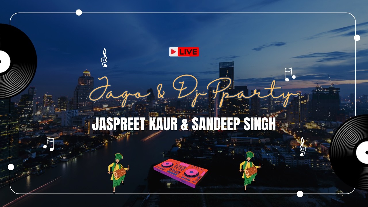 LIVE JAGO & DJ PARTY || JASPREET KAUR & SANDEEP SINGH