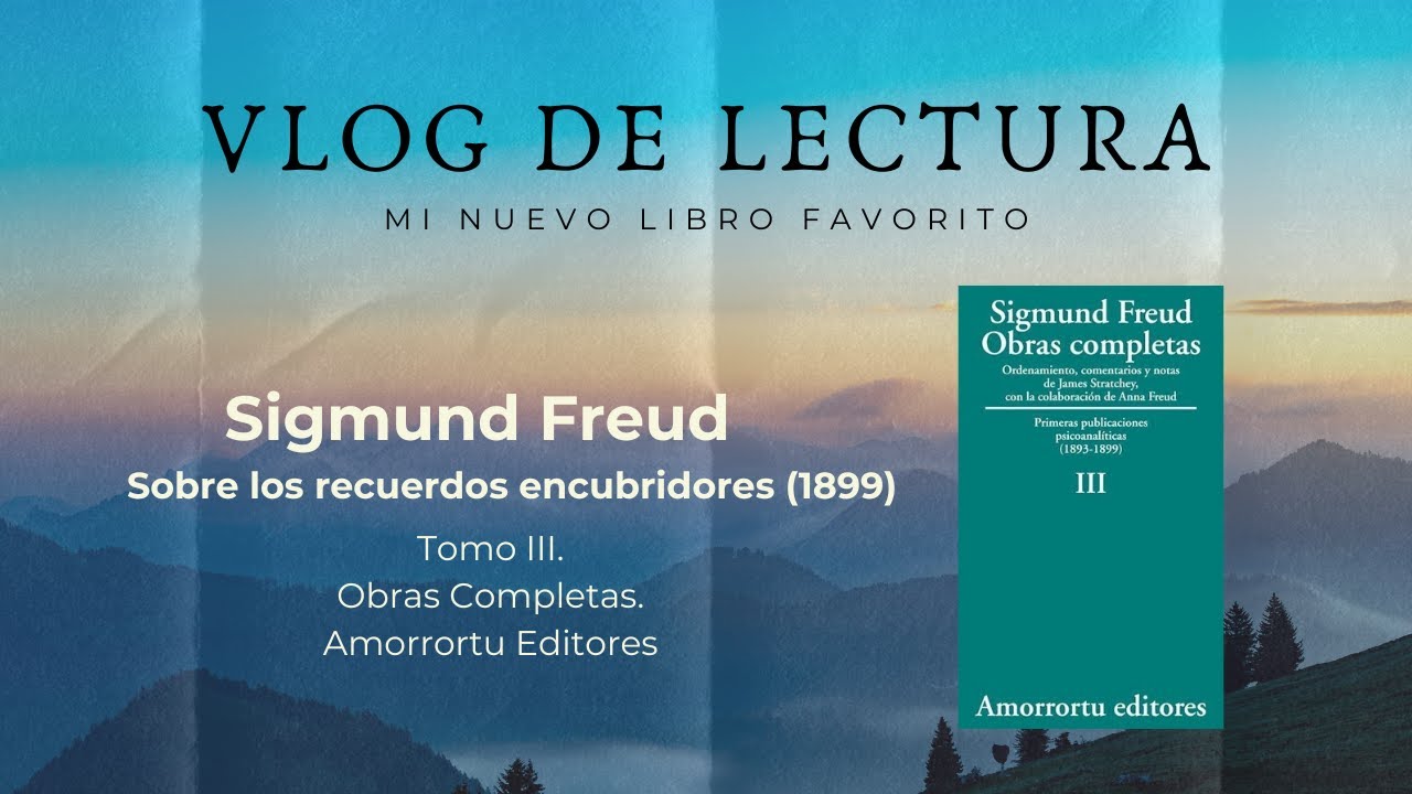 AUDIOLIBRO 🎧 N°2. Sobre los recuerdos encubridores de Sigmund Freud.