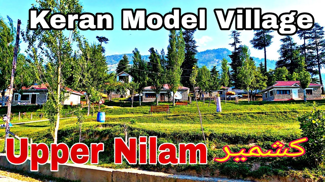 Upper Nilam | Neelum Valley | Nilam Valley | Keran Village Kashmir Pakistan