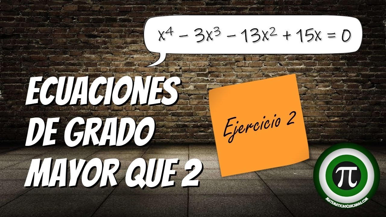 ECUACIONES DE GRADO MAYOR QUE 2 📝 Ejercicio 2 ✔️