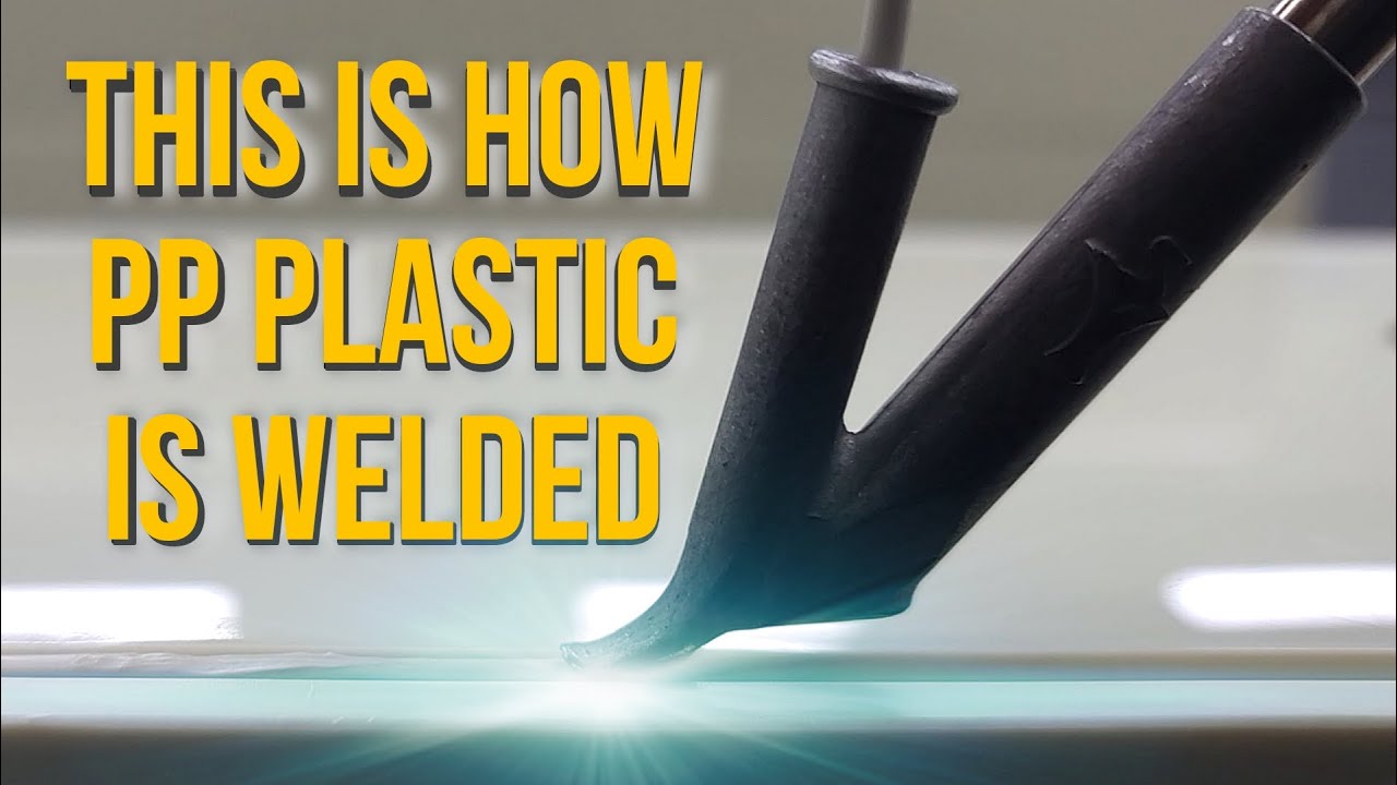 This is How PP Plastic is Welded, Polypropylene Welding Process