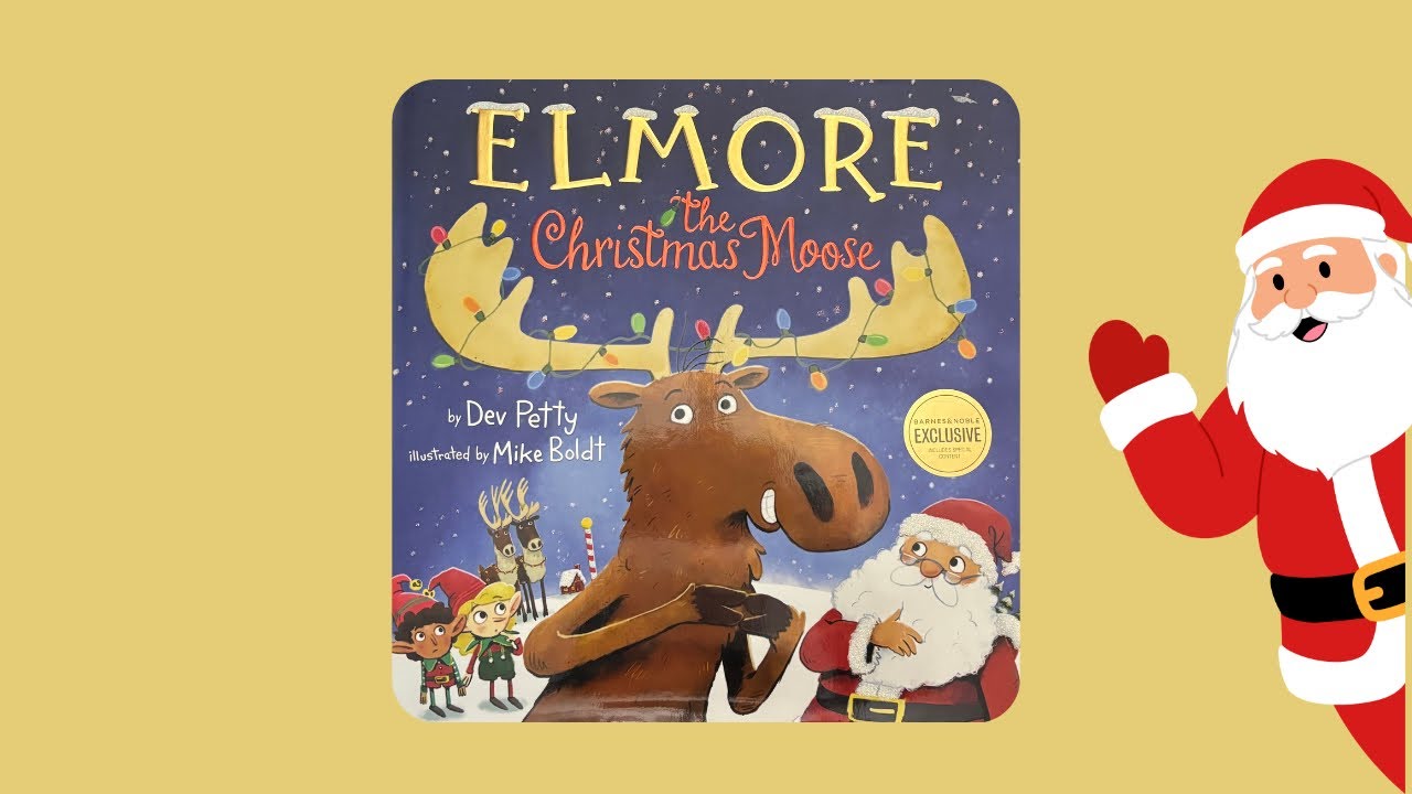ELMORE the Christmas Moose 🫎🎅🏼🍪 Kids Book Read Aloud 📖