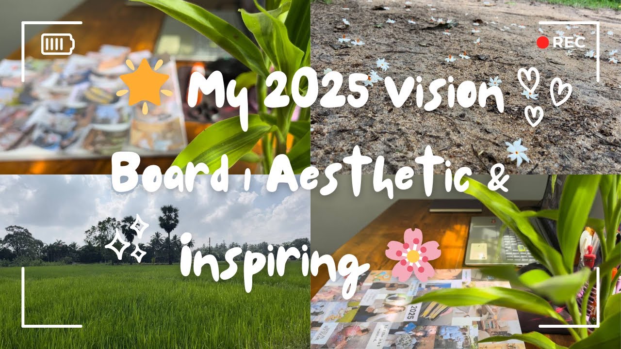 🌟 My 2025 Vision Board | Aesthetic & Inspiring 🌸