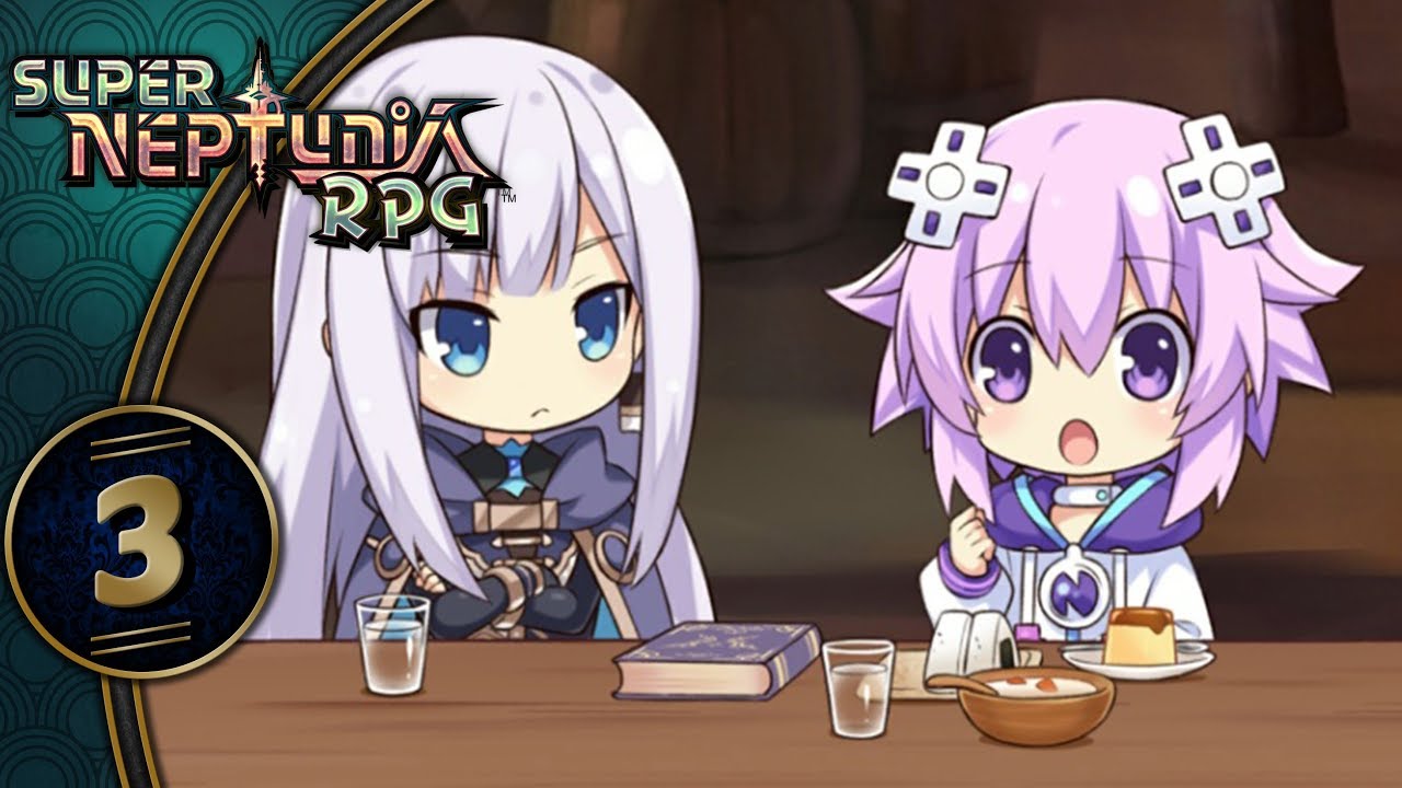 Super Neptunia RPG | Nep Gets Pudding, Blanc, Noire & Histoire! | Part 3 (Switch, Let's Play, Blind)