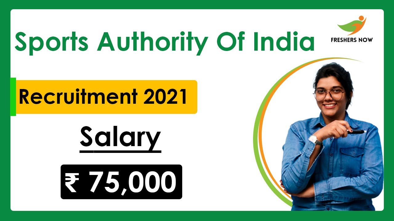 SAI Recruitment 2021 | Salary 75,000 | Direct Interview | No Fee | Central Govt Jobs 2021