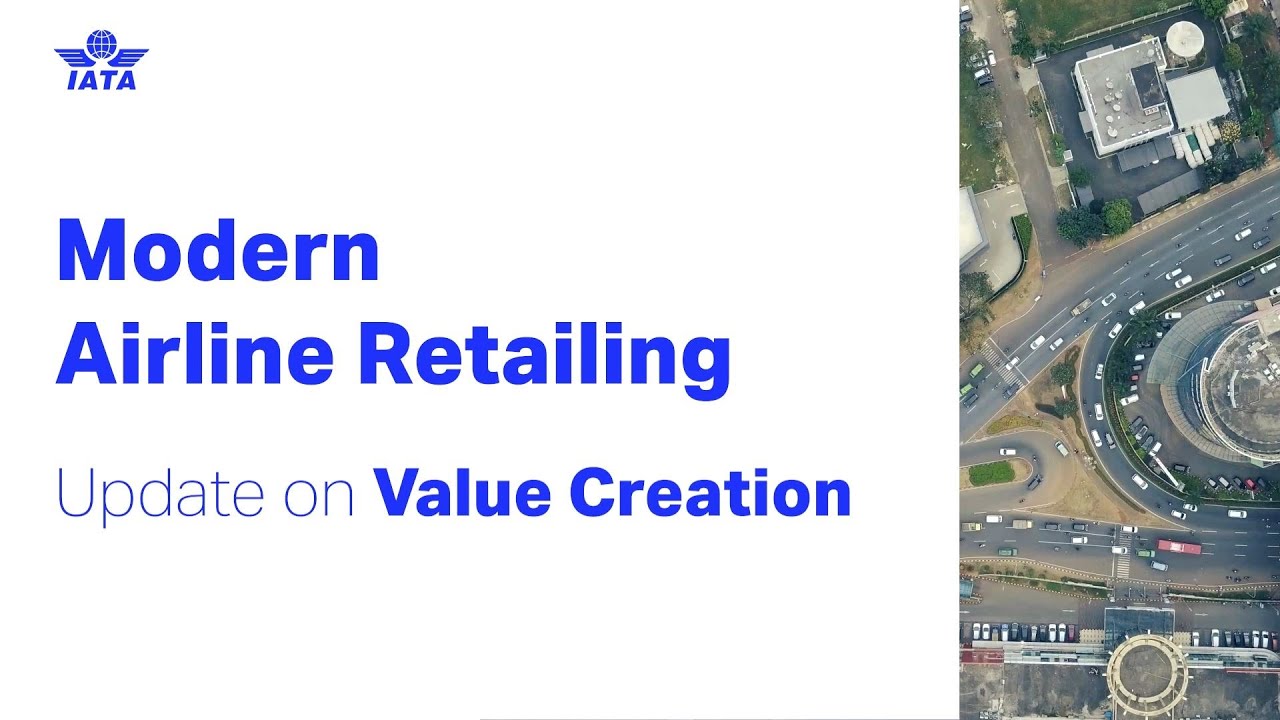 Modern Airline Retailing - Update on Value Creation