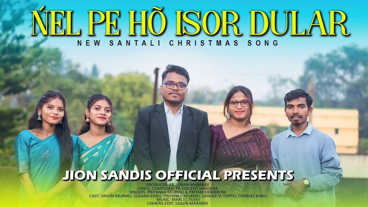 ŃEL PE H&Otilde; ISOR DULẠṚ...|NEW SANTALI CHRISTMAS SONG|SIMON MURMU | PRIYANKA MURMU|PRITAM HEMBROM|2025