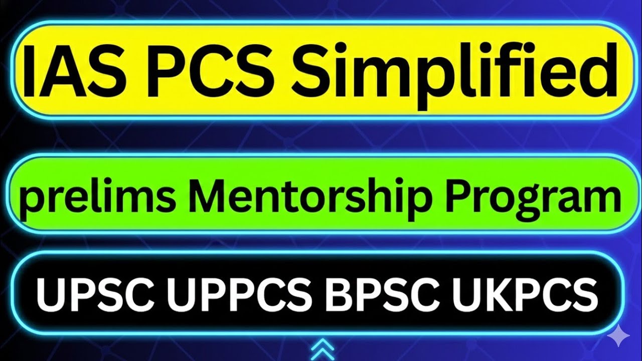 Prelims Mentorship program 3.0 | IAS PCS Simplified | UPSC BPSC UPPCS HPSC MPPSC