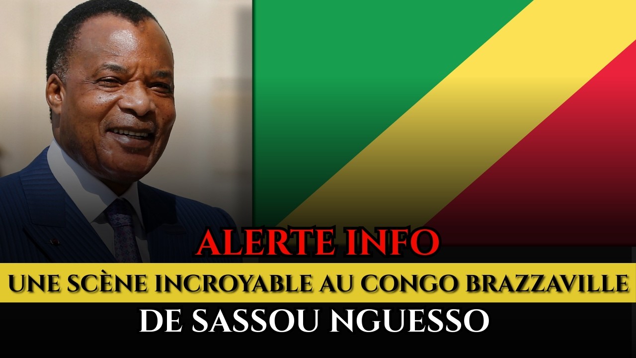 DES IMAGES INÉDITES DE SASSOU NGUESSO AU CONGO BRAZZAVILLE