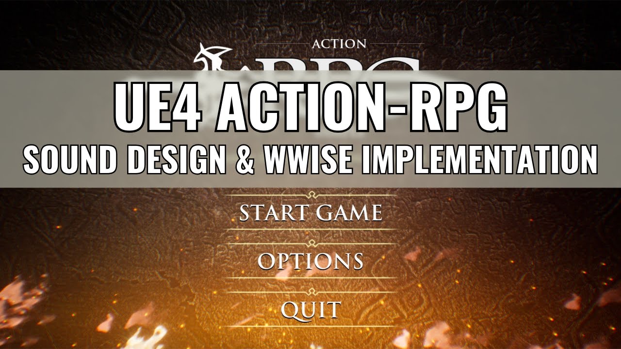 UE4/Wwise A-RPG | Sound Re-Design and Implementation | Narrated Video