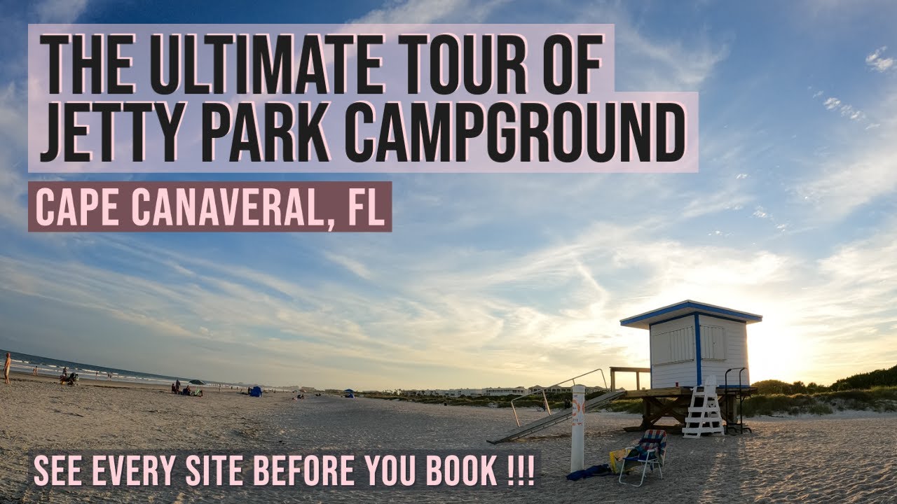 JETTY PARK CAMPGROUND TOUR - EVERY CAMP SITE !!! PLUS TWO BEACHES (ONE DOG FRIENDLY)
