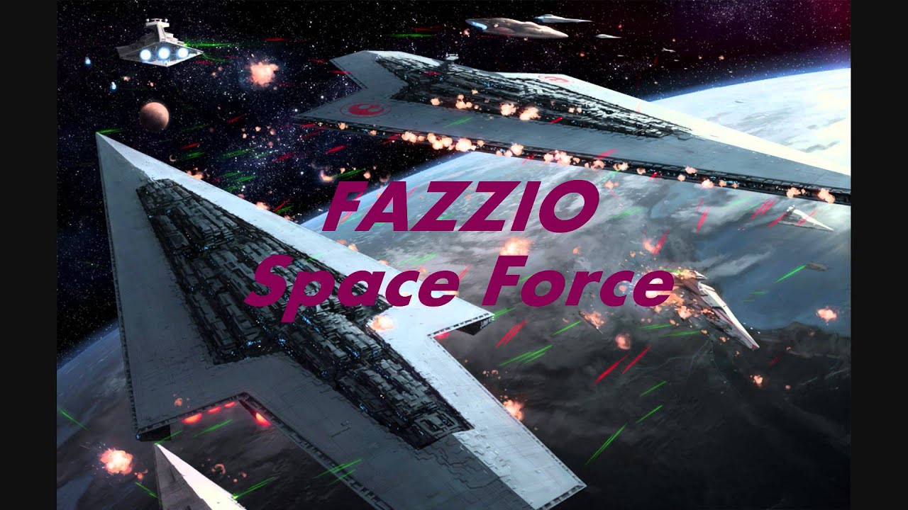 FAZZIO - Space Force