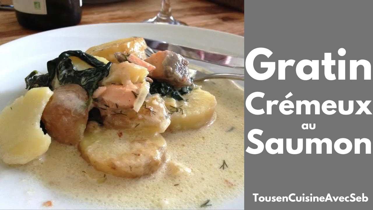 GRATIN CRÉMEUX au SAUMON (Tous en cuisine avec Seb)