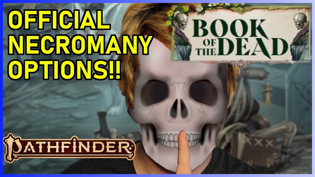 NECROMANCER ARCHETYPE in Book of the Dead! - Pathfinder 2e