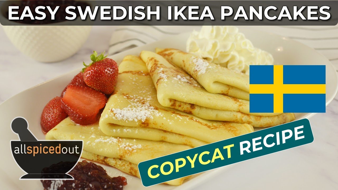 How to make Easy Swedish Pancakes Pannkakor - an IKEA Copycat Crêpes Recipe